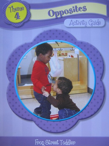 (image for) Frog Street Toddler Theme 4 Opposites Activity Guide (P)