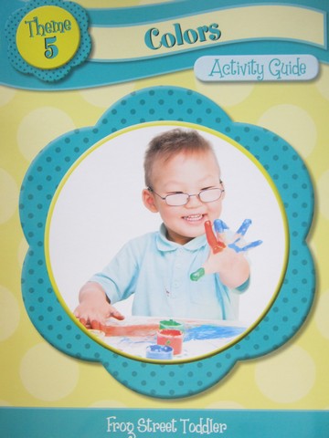 (image for) Frog Street Toddler Theme 5 Colors Activity Guide (P)