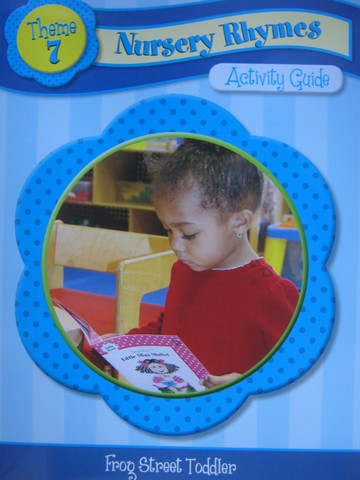 (image for) Frog Street Toddler Theme 7 Nursery Rhymes Activity Guide (P)