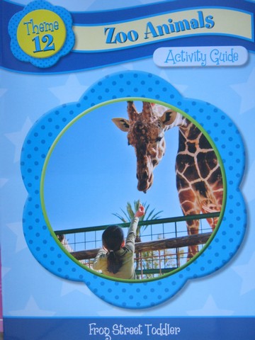 Frog Street Toddler Theme 12 Zoo Animals Activity Guide (P) (image for) Frog Street Toddler Theme 12 Zoo Animals Activity Guide (P)