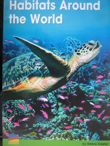 (image for) Content Connections Habitats Habitats Around the World (P)(Big) by Debra Castor