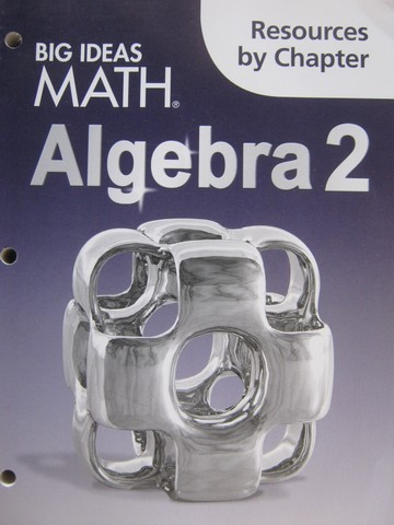 (image for) Big Ideas Math Algebra 2 Resources by Chapter (P)
