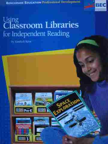 (image for) Using Classroom Libraries for Independent Reading (P) by Kern