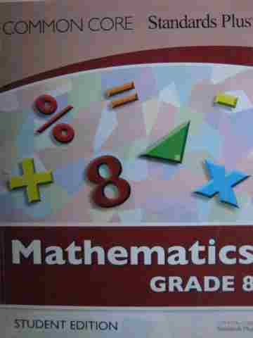 (image for) Common Core Standards Plus Mathematics 8 Student Edition (P)