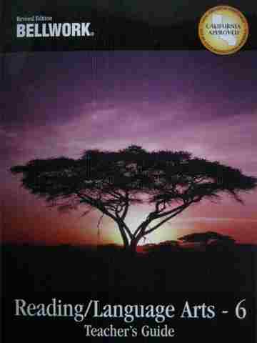 (image for) Bellwork Reading Language Arts 6 Revised Edition TG (CA)(TE)(P)