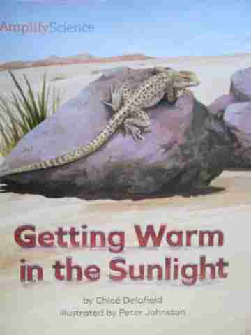 (image for) Amplify Science K Getting Warm in the Sunlight (P)(Spiral)(Big) by Chloe Delafield