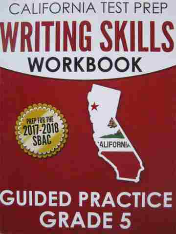 (image for) California Test Prep Writing Skills Guided Practice 5 (P)