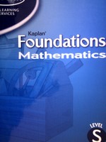 (image for) Kaplan Foundations Mathematics Level S (P)