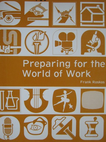 (image for) Preparing for the World of Work Workbook (P) by Frank Roskos
