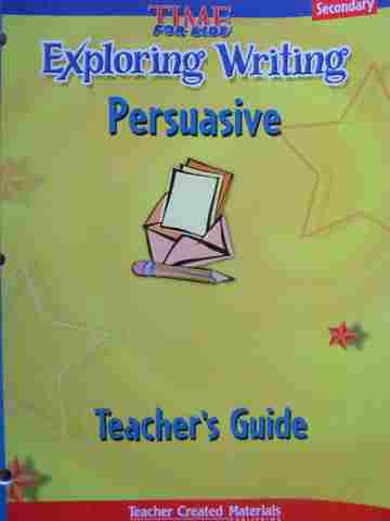 (image for) Time for Kids Secondary Exploring Writing Persuasive TG (TE)(P)