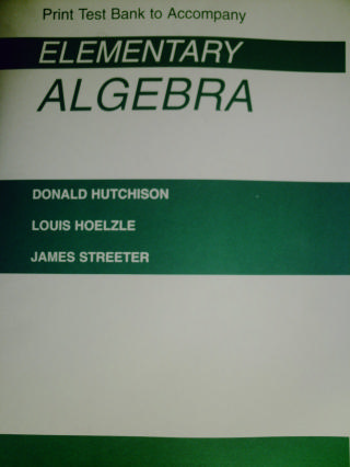 (image for) Elementary Algebra Print Test Bank (P) by Hutchison, Hoelzle,