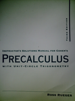 (image for) Cohen's Precalculus w/Unit-Circle Trigonometry 3e ISM (TE)(P)