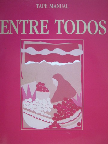 (image for) Entre todos Spanish 2 Tape Manual (P)