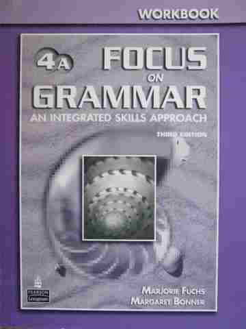 (image for) Focus on Grammar 3rd Edition 4A Workbook (P) by Jamieson & Chapelle