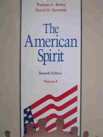 (image for) American Spirit Volume 2 7th Edition (P) by Thomas A Bailey & David M Kennedy