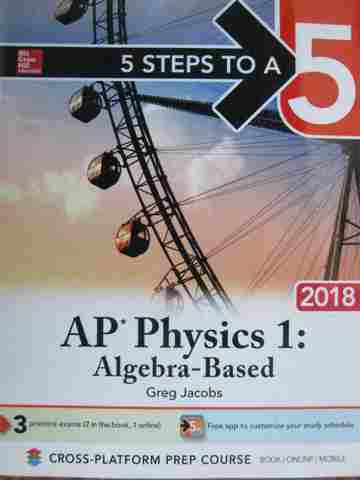 (image for) 5 Steps to a 5 AP Physics 1: Algebra-Based 2018 (P) by Greg Jacobs