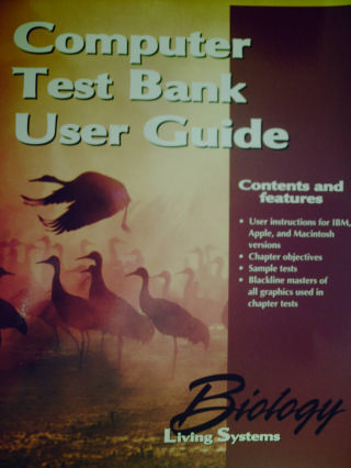 (image for) Biology Living Systems Computer Test Bank User Guide (P)