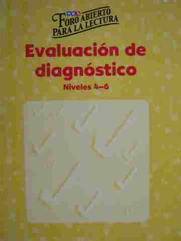 (image for) Foro Abierto Para La Lectura 4-6 Evaluacion de diagnostico (P)