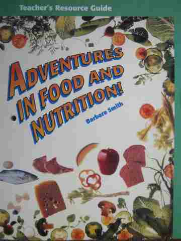 (image for) Adventures in Food & Nutrition! Teacher's Resource Guide (TE)(P)